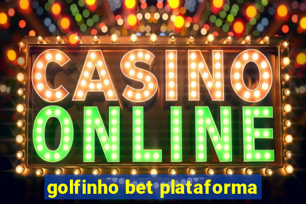 golfinho bet plataforma